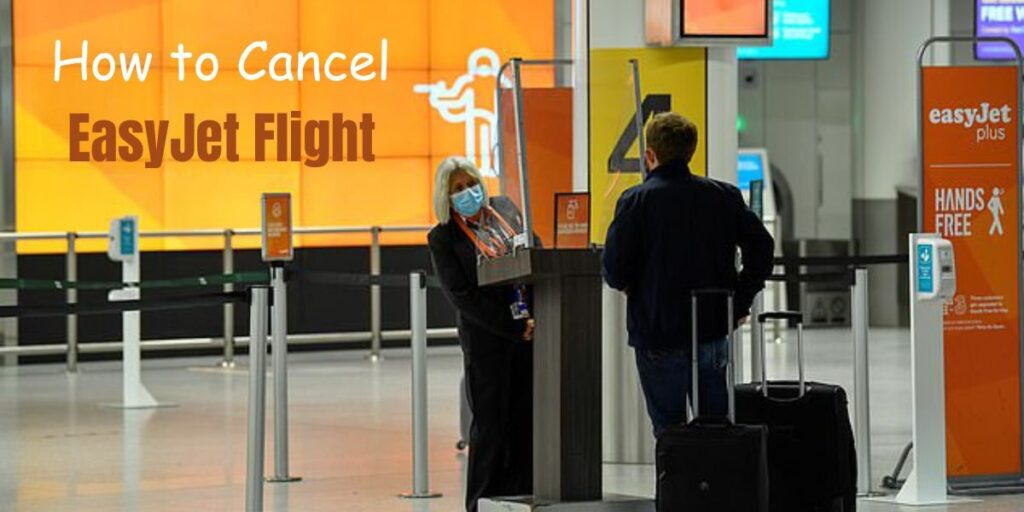 How to cancel easyjet flight